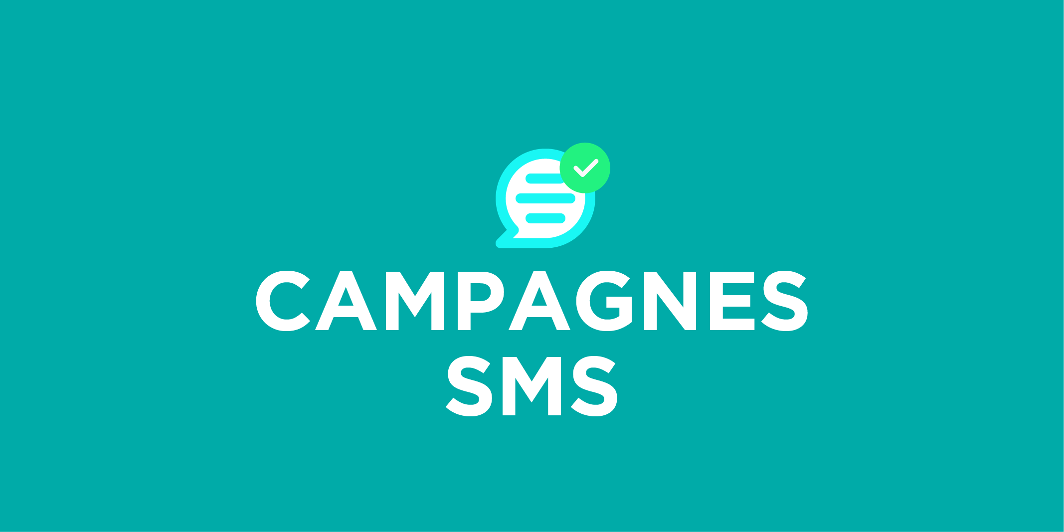 Comment réussir sa campagne SMS